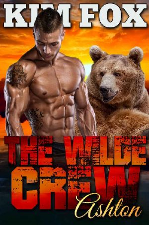 [The Shifters of Wilde Ranch 03] • The Wilde Crew · Ashton